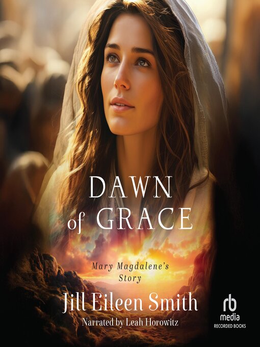 Title details for Dawn of Grace by Jill Eileen Smith - Available